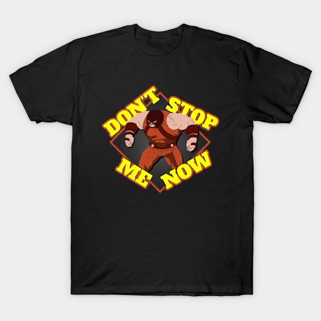 Juggernaut - Don't Stop Me Now T-Shirt by PWCreate